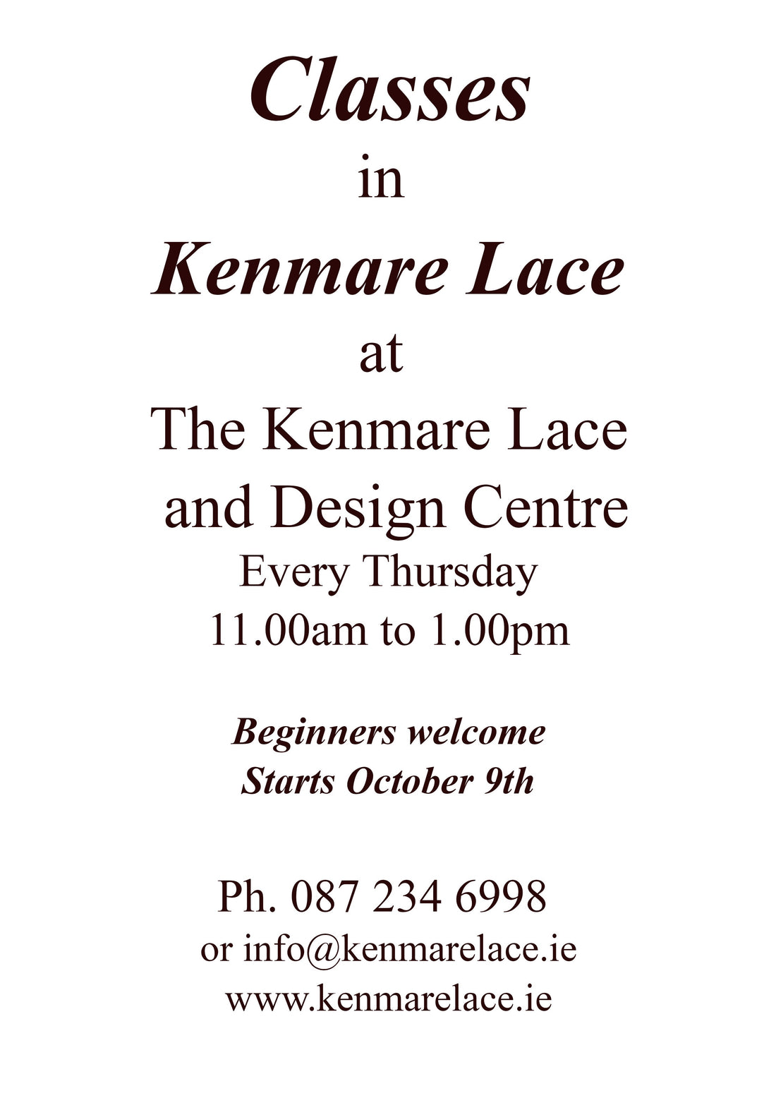 Winter lacemaking class times 11.00am to 1.00pm every Thursday